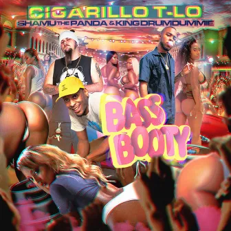 Bass Booty by Cigarillo T-Lo