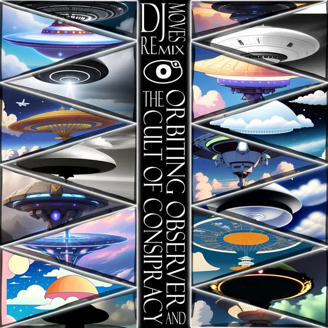 Orbiting Observer And The Cult Of Conspiracy - Remix