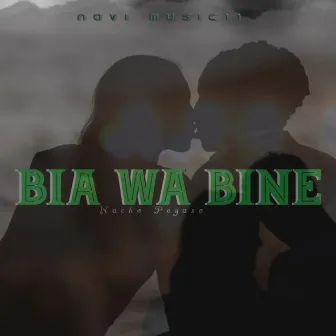 Bia Wa Bine by Nacho Pegaso