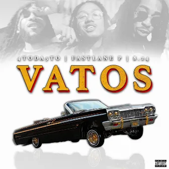 Vatos by 4toda5to