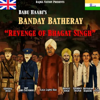 Banday Batheray (Revenge of Bhagat Singh) by Babu Haabi