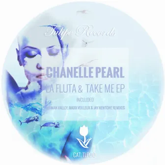 La Fluta EP by Chanelle Pearl