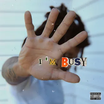 I’m Busy by Rashaad Lee