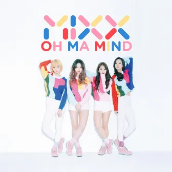 Oh Ma Mind by Mixx