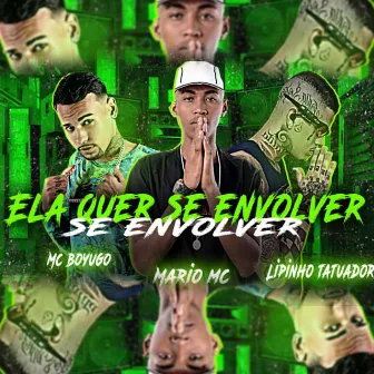 Ela Quer Se Envolver Se Envolver by lipinho tatuador