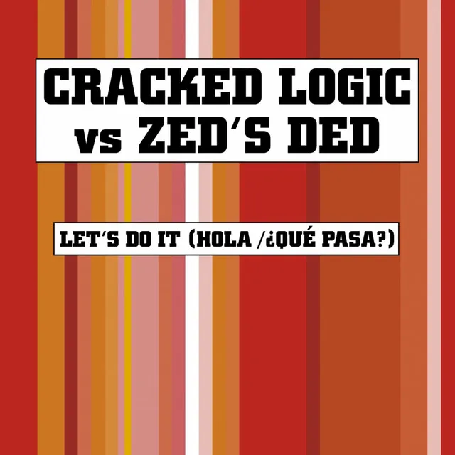 Let's Do It (Hola / ¿Qué Pasa?) - Logic's Lick