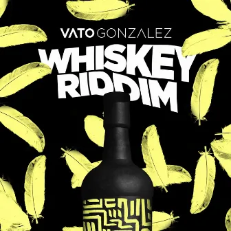 Whiskey Riddim by Vato Gonzalez