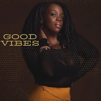 Good Vibes by Shoni