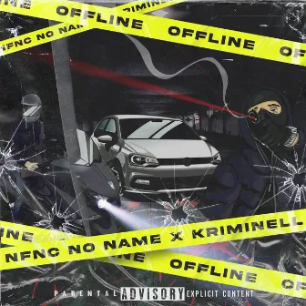 OFFLINE by NFNC NONAME