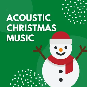 Acoustic Christmas Music by Unknown Artist