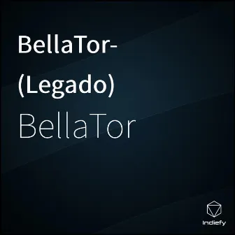 BellaTor-(Legado) by Bellator