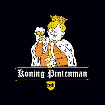 Koning Pintenman (2013) by BZB