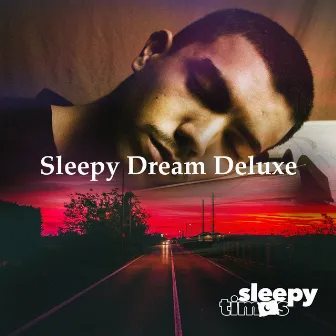 Sleepy Dream Deluxe by Sleepy Times