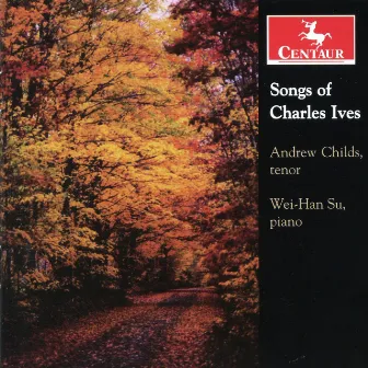 Songs of Charles Ives by Andrew Childs