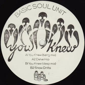 You Knew EP by Basic Soul Unit