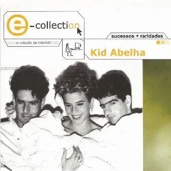 E-collection by Kid Abelha