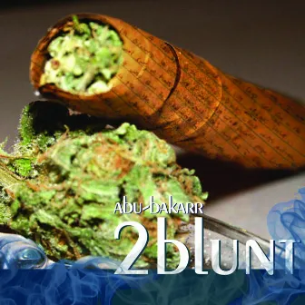 2blunt by Abu Bakarr