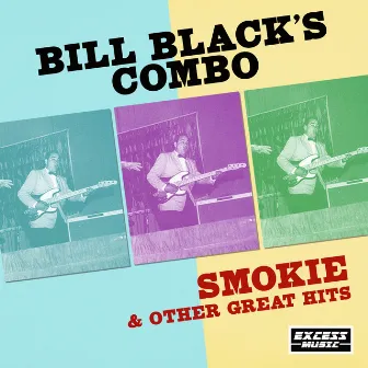 Smokie & Other Great Hits by Bill Black's Combo