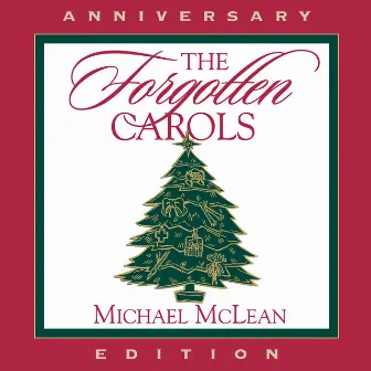 The Forgotten Carols (10th Anniversary Edition) by Michael McLean