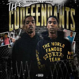 The CoDefendants by Finesseyoplug