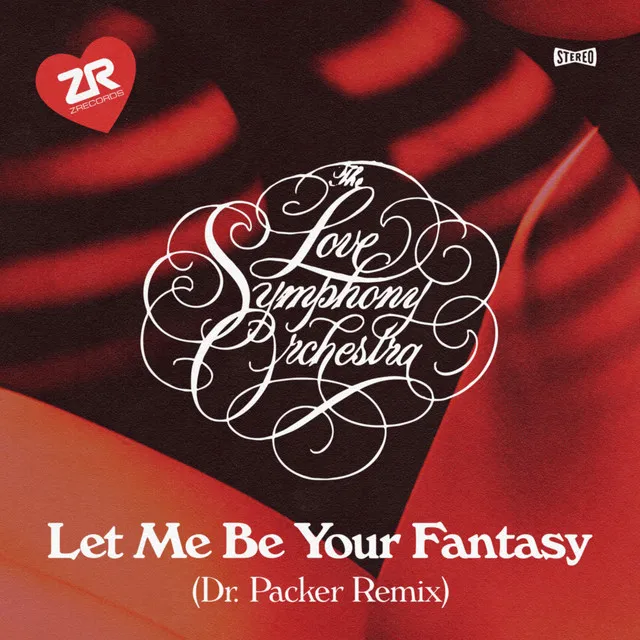 Let Me Be Your Fantasy - Dr. Packer Remix