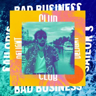 Sailor's Delight by Bad Business Club