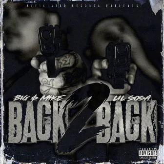 Back 2 Back by Lil Sosa