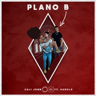 Plano B by Cali John