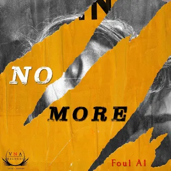 No More by Foul Al