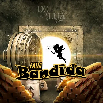 Fada Bandida by DeLua