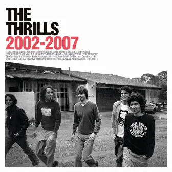 2002-2007 by The Thrills