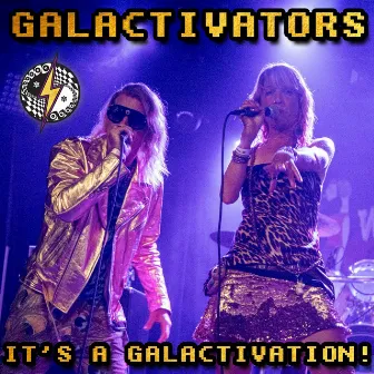 It's A Galactivation! by Galactivators