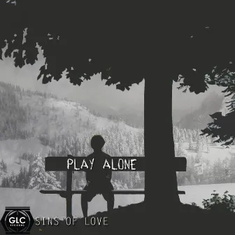 Play Alone by Sins Of Love