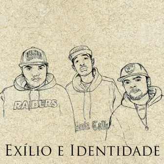 Exílio e Identidade by D'Monte Mc's