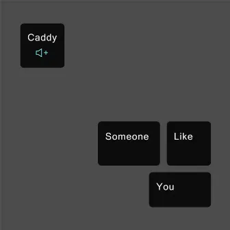 Someone Like You by Caddy