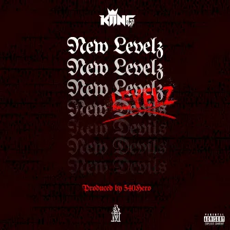 New Levelz by Kiing Vii