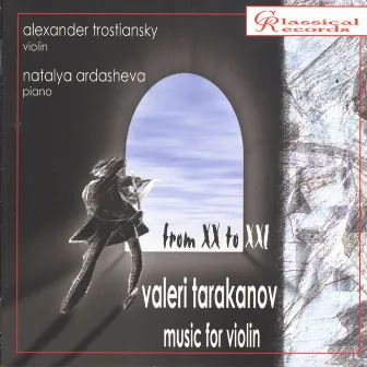 From XX to XXI. Music for Violin by Alexander Trostiansky