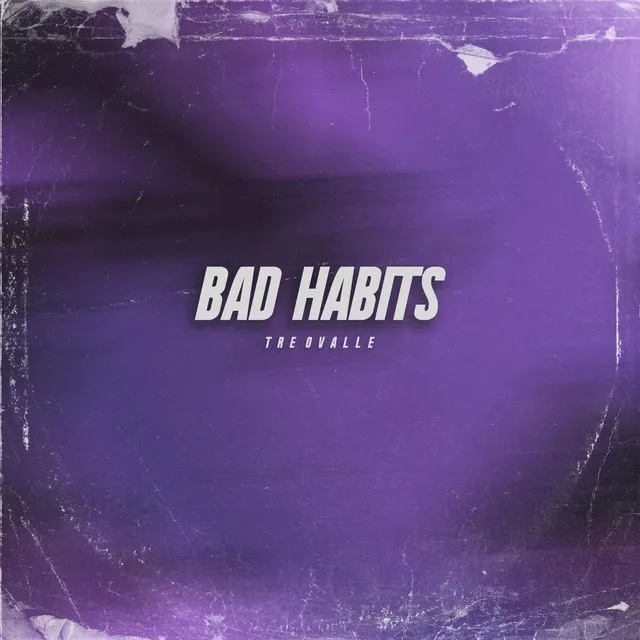 Bad Habits