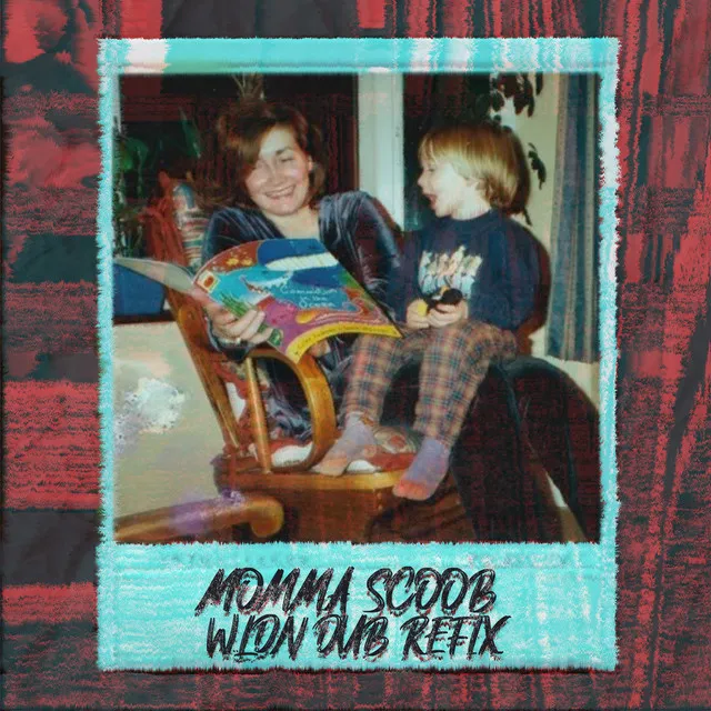 Momma Scoob - W.LDN.SOUNDSYSTEM Dub Refix