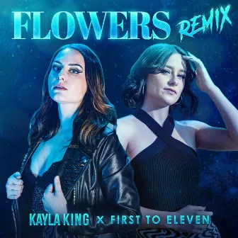 Flowers (Remix) by KAYLA KING