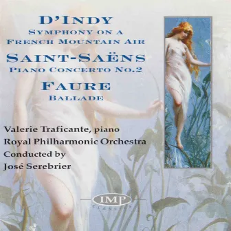 D'Indy: Symphony On A French Mountain Air - Saint-Saens: Piano Concerto No.2 - Faure: Ballade by Jean-Baptiste Fauré