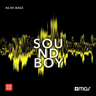 Sound Boy by Ache Baez