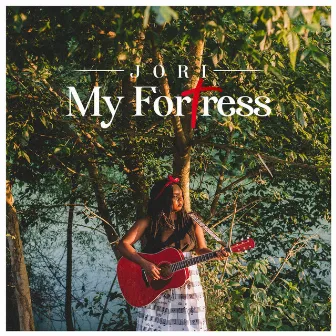 My Fortress by Jori Meddley