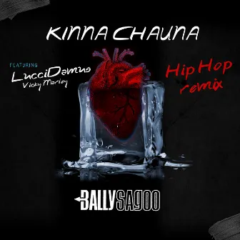 Kinna Chauna (Hip Hop Remix) by Vicky Marley