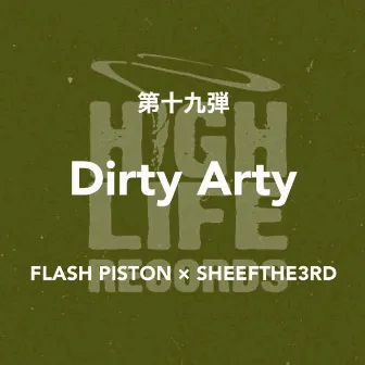 Dirty Arty by SHEEF THE 3RD