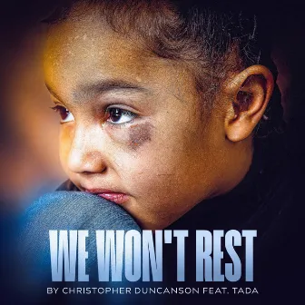 We Won't Rest by Christopher Duncanson