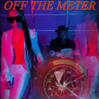 Off The Meter by Mere$tacks