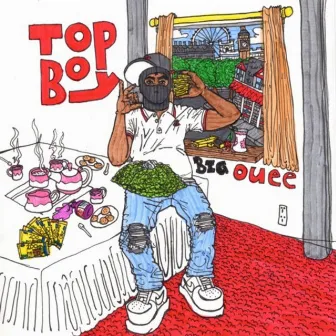 Top Boy by Big Ouee