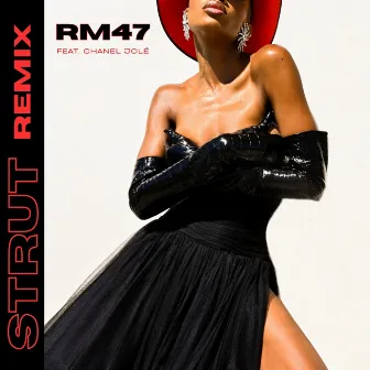 Strut (Remix) by RM47