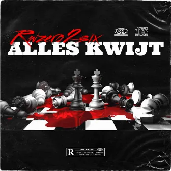 ALLES KWIJT by Rwzero2six